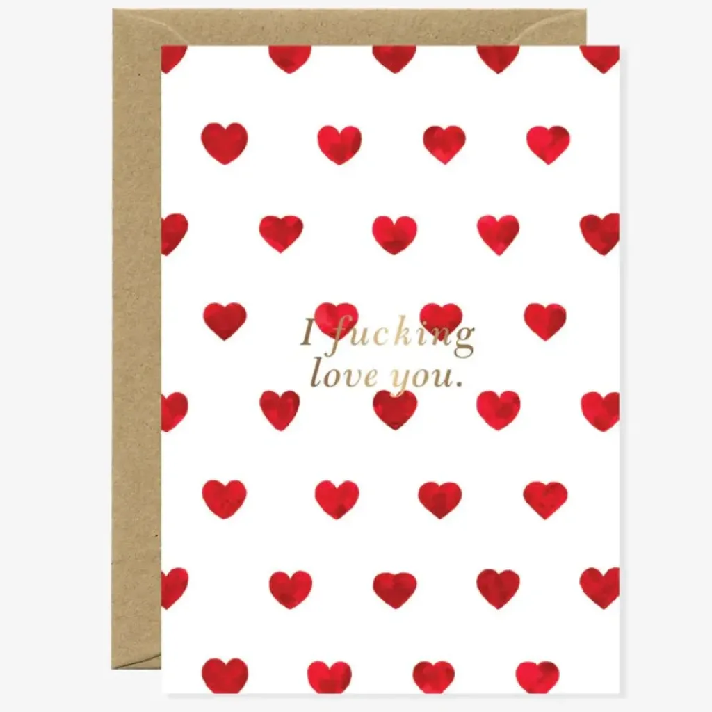 All The Way To Say Carte I Fucking Love You - Fashion